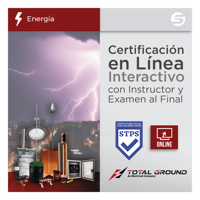 Certificación Virtual en Tierras Físicas y Pararrayos – Total Ground (Válida ante la STPS)